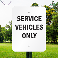 Service Vehicles Only Aluminum Property Signs