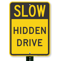Slow Hidden Drive Signs
