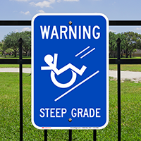 Steep Grade, Wheelchair Rolling Down Signs