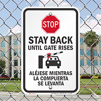 Stop Stay Back Until Gate Rises Sign