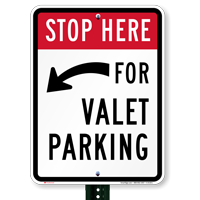 Stop Here Valet Parking Engineer Grade Signs