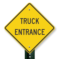 TRUCK ENTRANCE Signs