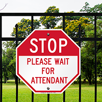 Stop Please Wait For Attendant Signs