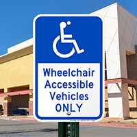Wheelchair Accessible Vehicles Only Handicap Parking Signs