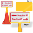 Add Your Direction With Arrows Custom ConeBoss Sign