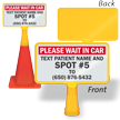 Wait In Car Text Patient Name And Spot Number Custom ConeBoss Sign