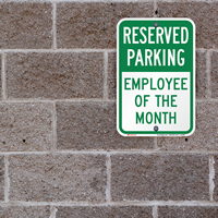 Reserved Parking Sign For Emplyoee Of The month
