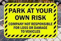 Park At Own Risk Sign