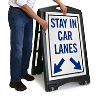Stay in Car Lanes Sign